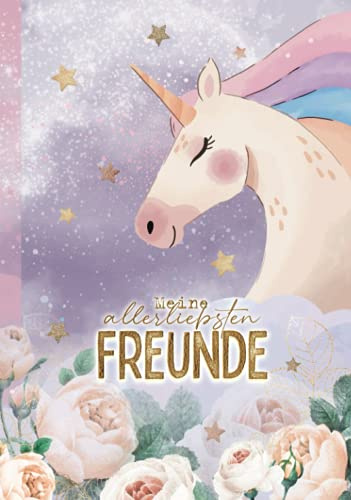 Meine allerliebsten Freunde: Das Freundebuch für Jungs und Mädchen zum Ausfüllen und Ausmalen - Edition: Einhorn