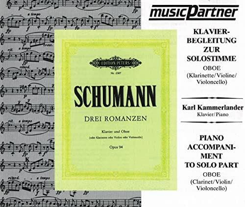 3 ROMANZEN OP 94 arrangiert als Klavier-Begleitung zur Solostimme [Noten / Sheetmusic] Komponist: SCHUMANN ROBERT aus der Reihe: MusicPartner - Klassik zum Mitspielen bearbeitet von Gledhill, Oliver