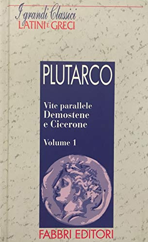 vite parallele demostene e cicerone vol 1