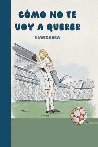 Cómo no te voy a querer