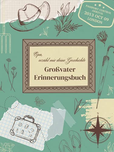 Opa, erzähl mir deine Geschichte - Großvater Erinnerungsbuch: Fragebuch für Opas zum Ausfüllen mit ihrer Lebensgeschichte - Erinnerungsalbum für Kinder und Familien - Geschenk für Großeltern