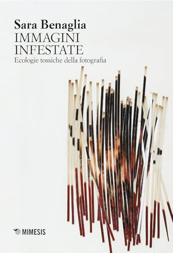 Le immagini infestate. Ecologie tossiche della fotografia