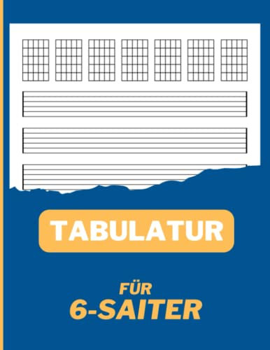 Notenheft für 6-Saiter: Tabulatur und Akkorddiagramme (6 Saiten) für Gitarre, Banjo, E-Gitarre, Bass und E-Bass zum Lernen und Dokumentieren