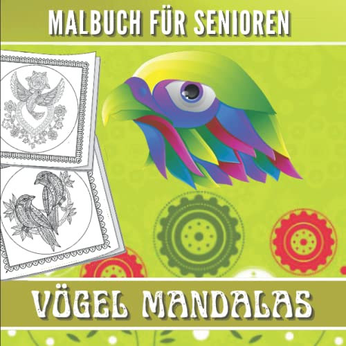Vögel Mandalas Malbuch für Senioren: Ausmalen Für Erwachsene, Ältere und Jugendliche | Vögel Malbuch mit Mandala | Zeichnung Anti-Stress, Entspannung ... | Malvorlagen geeignet als Beschäftigung.
