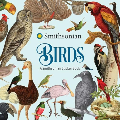 Birds: A Smithsonian Sticker Book (Smithsonian Sticker Books)