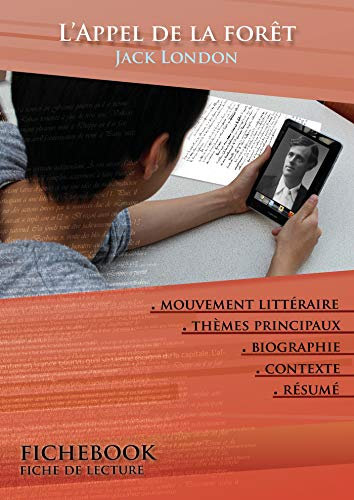 Fiche de lecture L'Appel de la forêt - Résumé détaillé et analyse littéraire de référence