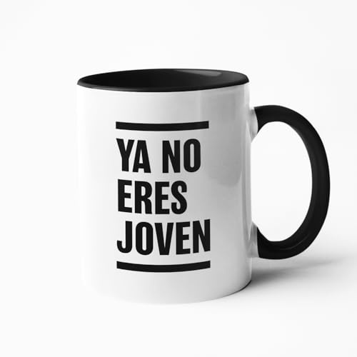 Taza Frases Humor Sarcasmo Regalo Taza de Cerámica (Ya no eres joven)