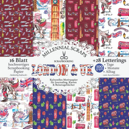 SCRAPBOOKING LONDON & UK Kulturelles Motivpapier für Journaling, Karten & Reisetagebücher: Dekor für Fotoalben I Zum Ausschneiden I Mit Letterings I Basteln mit Papier Deko & Inspo