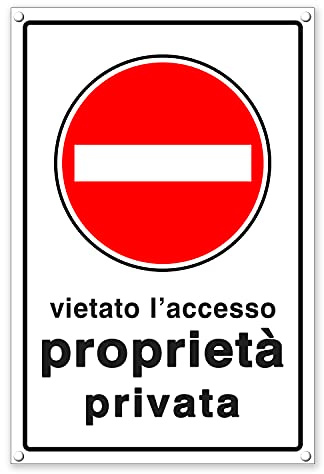 Cartello proprietà privata - Cartelli vietato l'accesso – Divieto! Non entrare! - Plastica (20x30 cm) (1 Pezzo Cartello Proprietà Privata)
