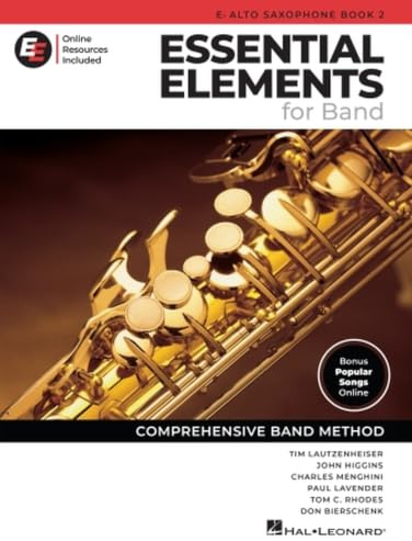 Essential Elements for Band – Eb Altsaxophon Buch 2 mit EEi-Online-Ressourcen | Alt-Saxophon Songbook und Noten mit 250+ Videolektionen und ... | Umfassende Band Methode: With Eei