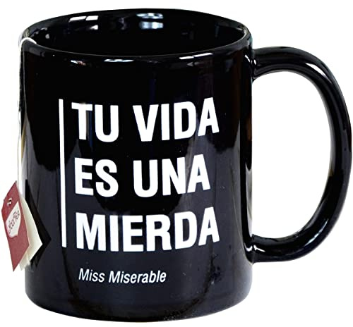 Miss Miserable - Taza mug existencialista: ''tú Vida es una Mierda''