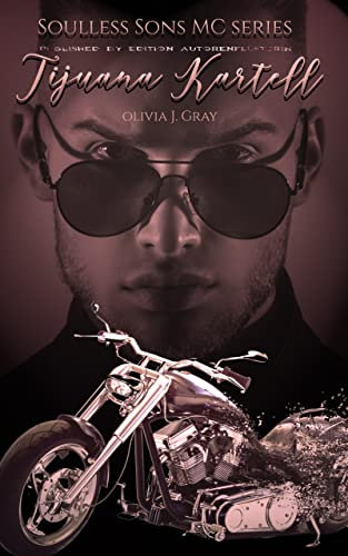 SOULLESS SONS MC: Tijuana Kartell: Menage a trois