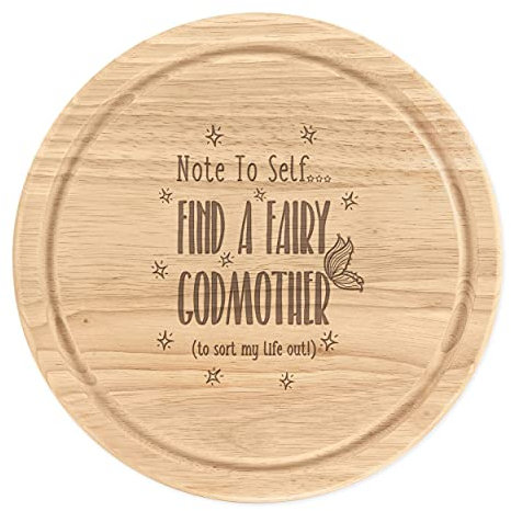 Note to Self Find A Fairy Godmother Schneidebrett aus Holz, rund, 25 cm