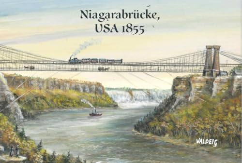 VALDEIG Kühlschrank-Magnet - Niagarabrücke USA 1855 - National Park US Souvenir Deko Kühlschrankmagnete Kühlschrankmagnet - I Love Niagara Fälle, Route 66 Amerika, Kanada, Magnete für Magnettafel, P
