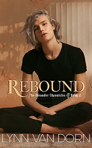 Rebound (The Oleander Chronicles Book 2)