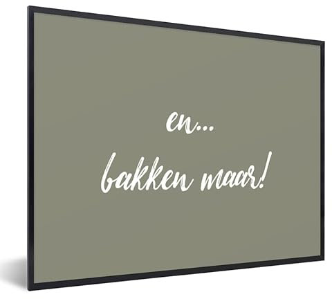 MuchoWow Poster encadré Citations - Pâtisserie - Et... Faites-le cuire ! - Proverbes Tableau deco avec cadre 40x30 cm affiche decoration murale