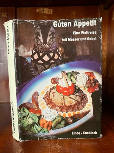 Guten Appetit - Eine Weltreise mit Messer und Gabel