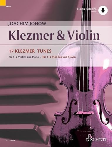 Klezmer & Violin: 17 Klezmer Tunes. 1-2 Violinen und Klavier; Kontrabass ad libitum.