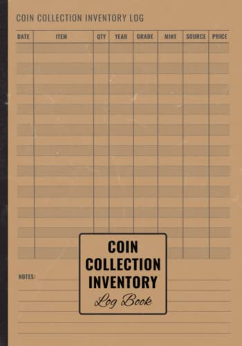 Coin Collection Inventory Log Book: Coin Collecting Gift for Beginners and Experienced | Collector’s Record and Collectible Coins Catalog Notebook