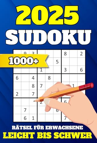 1000+ Sudoku Rätsel für Erwachsene: Leicht bis Schwer mit Lösungen | Sudoku Buch für Erwachsene in 5 Schwierigkeitsstufen: Leicht – Mittel – Schwer – Sehr Schwer – Extrem | Originelle Geschenkidee