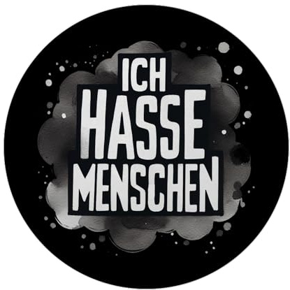 Ich Hasse Menschen Magnet rund mit weißem Text - Dicke Buchstaben für klare Aussage Lustiger Satz in prägnanten Worten