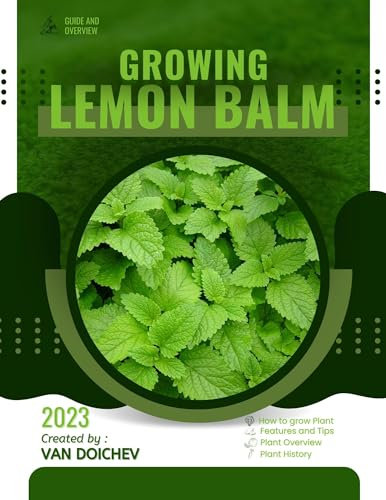 Lemon Balm: Guide and overview