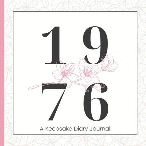 1976: A Keepsake Diary Journal Guest Book for Her| A Milestone Birthday Gift for Safekeeping Well-Wishes & Cherished Memories