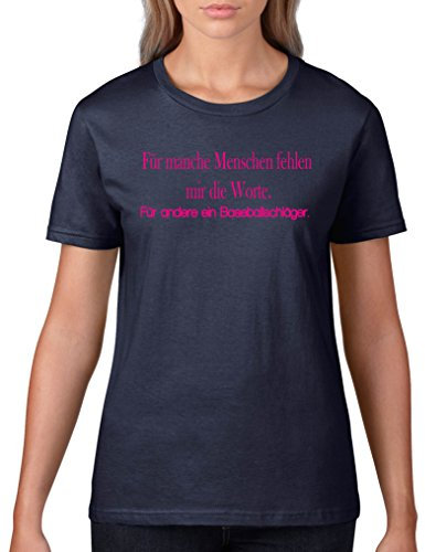 Comedy Shirts - Für manche Menschen fehlen Mir die Worte. Für andere EIN Baseballschläger. - Damen T-Shirt - Navy/Pink Gr. XL