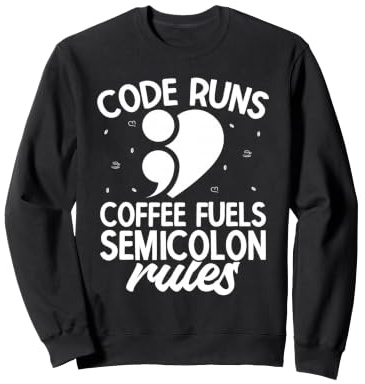 Semi Colon Coffee Fuels Semicolon Sweatshirt