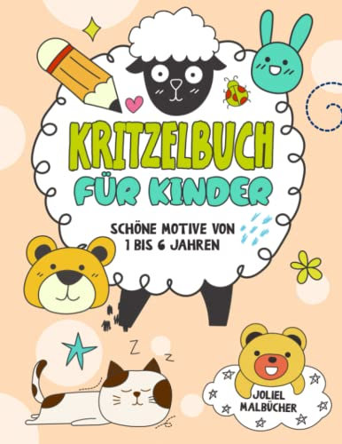 Kritzel Malbuch für Kinder: Entdecke den Zauber des Malens mit diesem fantastischen Malbuch für Kinder ab 1 bis 6 Jahre