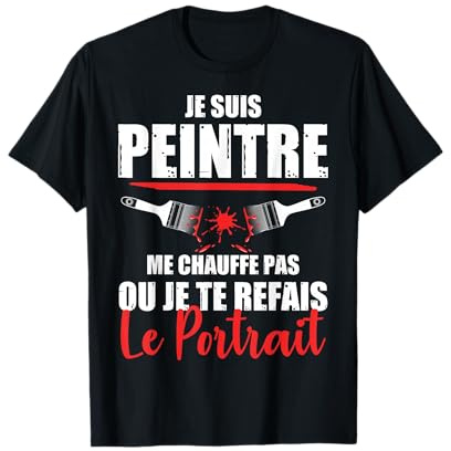 Artiste Humour Carrossier Peinture Chef Chantier Bricoleur T-Shirt
