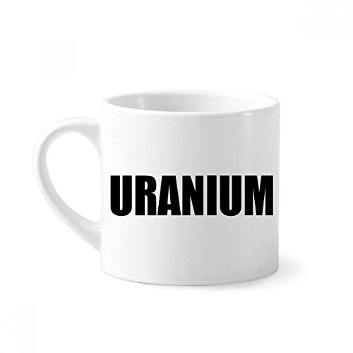 DIYthinker Uranium Element Name Chemistry Mini Coffee Mug White Pottery Ceramic Cup With Handle 6oz Gift