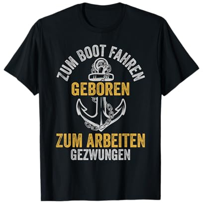 Kapitän Lustiges Zum Boot Fahren Geboren T-Shirt