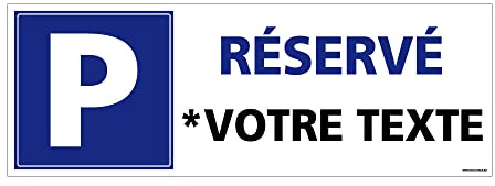 Signalétique.biz France - Parking Réservé Personnalisable. Parking Privé - Aluminium de 2 mm - Dimensions 350x125 mm
