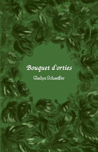 Bouquet d'orties: poésie contemporaine