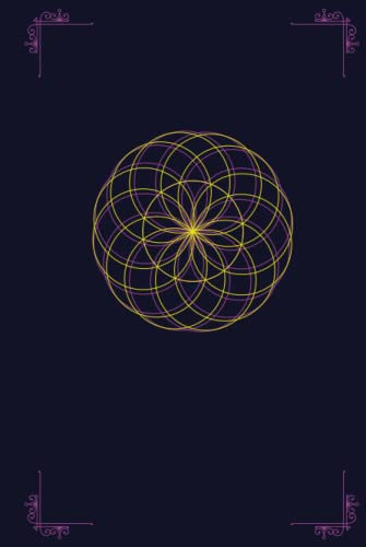 Flower of Life: Sacred Geometry Design Notebook. Ideal for Artists, Writers, Yogis and Creators. Set Your Intentions and Deepen Your Gratitude. Perfect Gift. 120 Lined Pages.