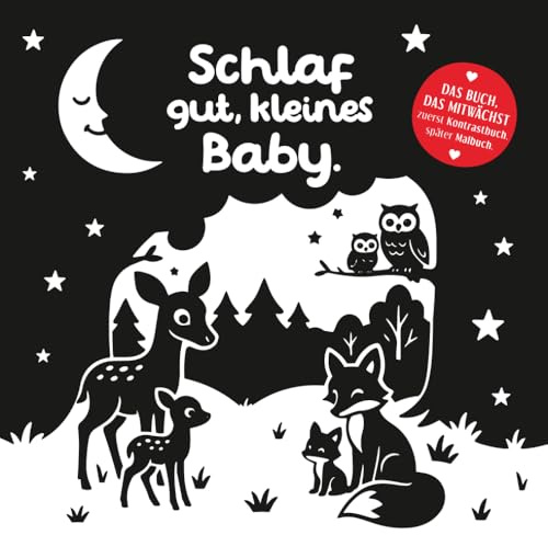 Schlaf gut, kleines Baby: Im Wald, da wird es langsam Nacht, bald wird hier das Licht ausgemacht.