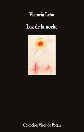 Luz de la noche: 1280 (Visor de Poesía)