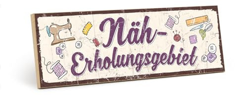 TypeStoff Holzschild mit Spruch – Näherholungsgebiet – im Vintage-Look mit Zitat als Geschenk und Dekoration zum Thema Nähen und Nähmaschine – HS-01292