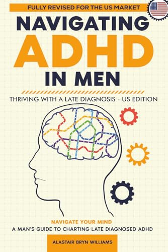 Navigating ADHD in Men: Thriving with a Late Diagnosis