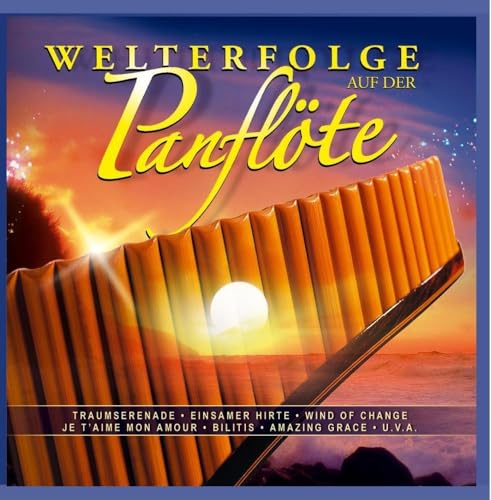 Welterfolge auf der Panflöte