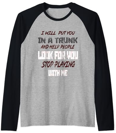 Te pondré en un baúl Camiseta Manga Raglan