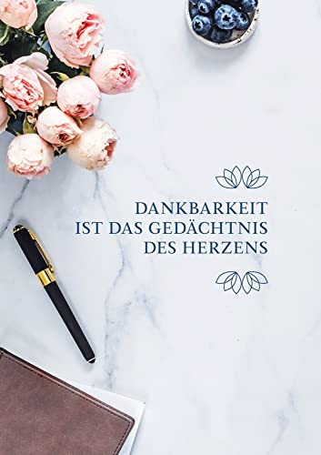 Notizbuch Dankbarkeit ist das Gedächtnis des Herzens (Grace & Hope)
