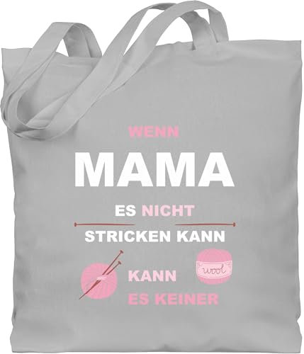 Baumwolltasche - Statement - Taschen - Wenn Mama es nicht stricken kann kann es keiner - Unisize - Hellgrau - statements tasche sprüche jutebeutel stoffbeutel stofftasche einkaufstasche jute