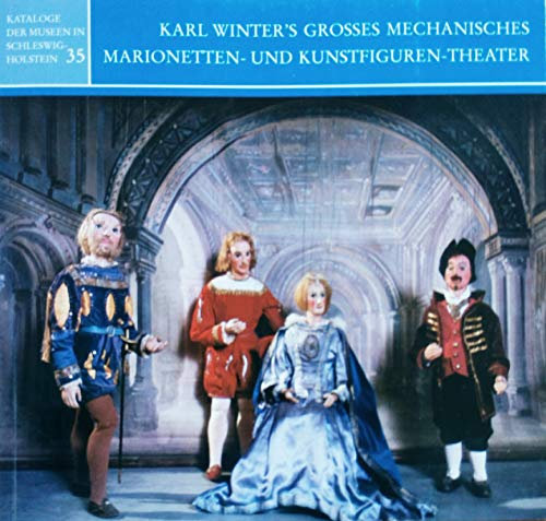 Karl Winter´s grosses mechanisches Marionetten- und Kunstfiguren-Theater