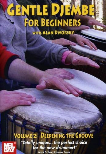 Gentle Djembe for Beginners, Volume 2: Deepening the Groove