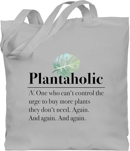 Shirtracer - Baumwolltasche - Sprüche Statement - Plantaholic - Pflanzenliebhaber Geschenk Pflanzenliebhaberin Geschenkidee Gärtner Gärtnerin