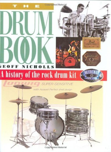 The Drum Book: A History of the Rock Drum Kit (English Edition)