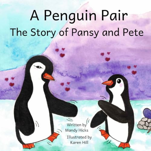 A Penguin Pair: The Story of Pansy and Pete (Izzy Lu's Family Adventures)