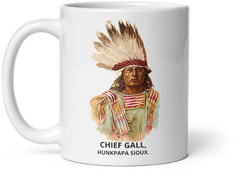 Chatcripant Tasse Sioux Indien Amérique Amérindien Blackfeet Dakota Western Navajos Cherokees Iroquois Apaches Cheyennes Mug Thé Café Peinture Ancienne (Chieff Gall)